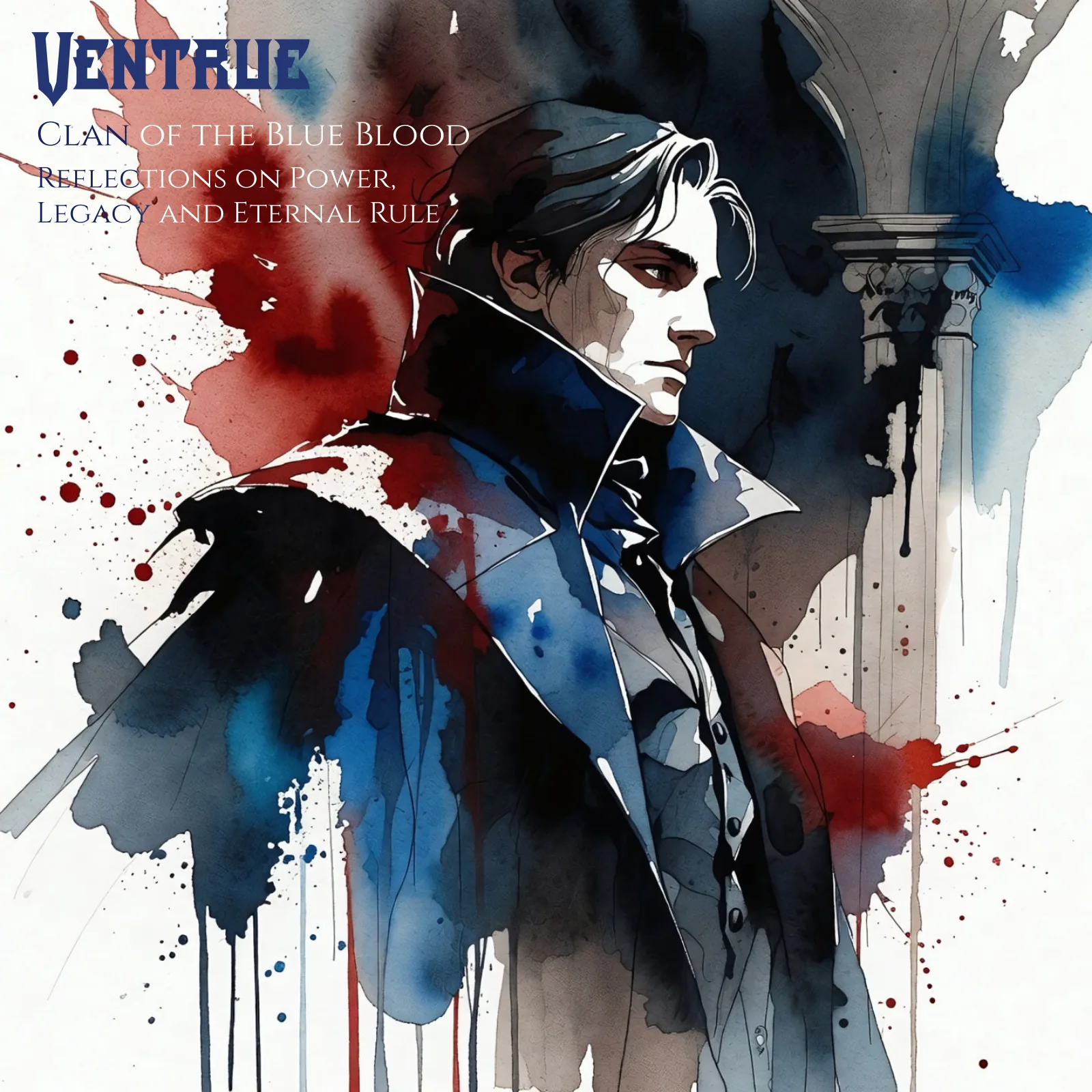 Ventrue — Clan of the Blue Blood