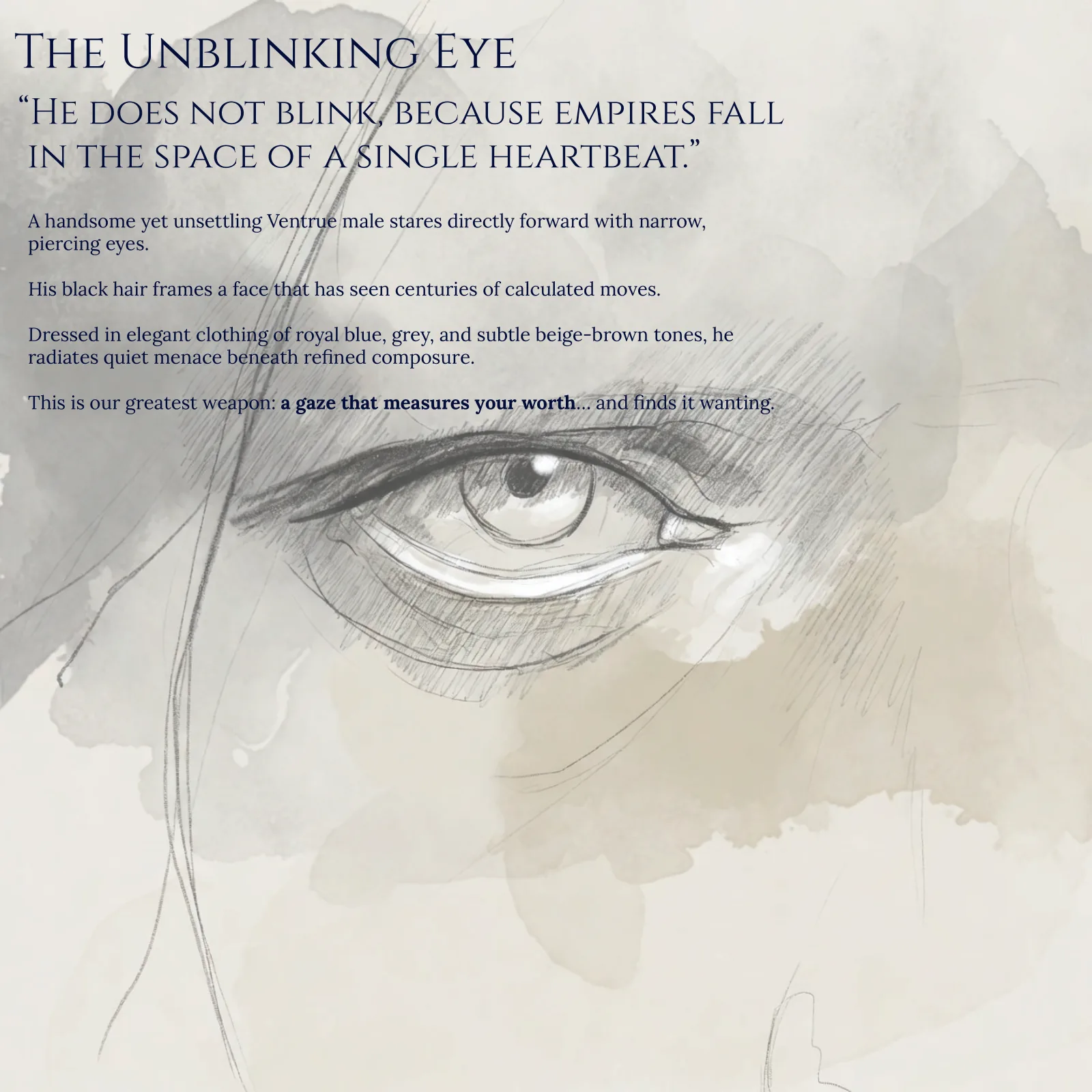 The Unblinking Eye
